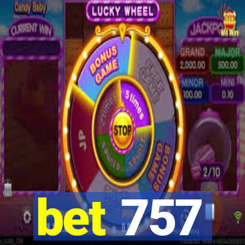 bet 757